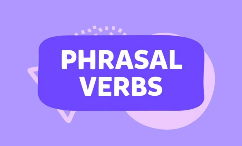 İngilizce'de En Sık Kullanılan 50 Phrasal Verbs