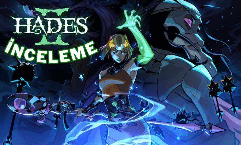 Hades II İnceleme 1 Hades II İnceleme